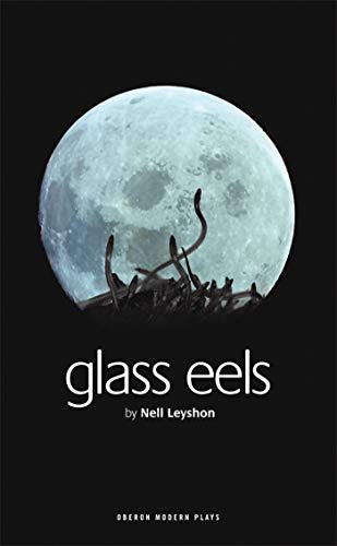 Stock image for Glass Eels (Oberon Modern Plays) for sale by WorldofBooks