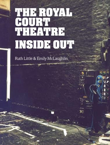 Stock image for The Royal Court Theatre: Inside Out for sale by Anybook.com