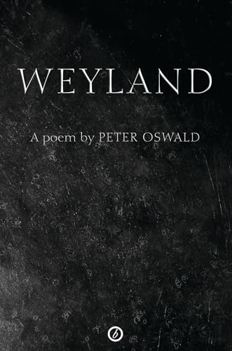 Beispielbild fr Weyland: A Poem (Oberon Modern Plays) zum Verkauf von WorldofBooks