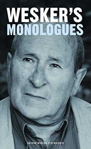 Stock image for Arnold Wesker's Monologues (Oberon Modern Playwrights) for sale by WorldofBooks