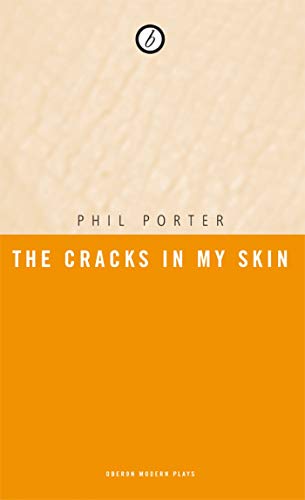 9781840028348: The Cracks in my Skin: 1 (Oberon Modern Plays)