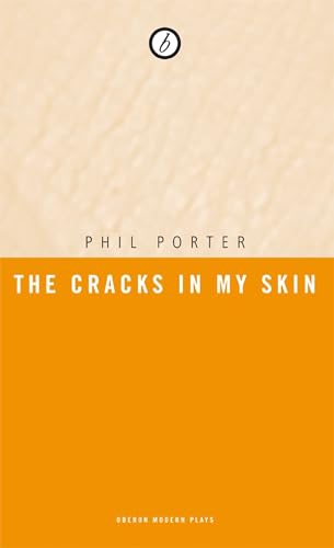 Stock image for The Cracks in my Skin (Oberon Modern Plays) for sale by Books From California