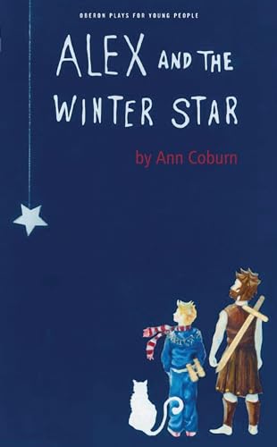 Beispielbild fr Alex and the Winter Star (Oberon Plays for Young People) zum Verkauf von WorldofBooks