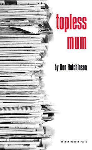 Stock image for Topless Mum Oberon Modern Plays for sale by PBShop.store US