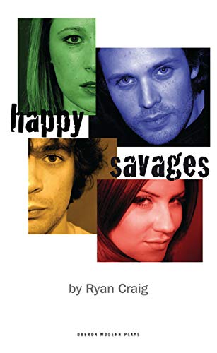 9781840028782: Happy Savages (Oberon Modern Plays)