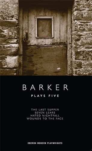 9781840028867: Barker: Plays Five (Oberon Modern Playwrights)