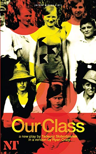 Imagen de archivo de Our Class (Oberon Modern Plays) a la venta por Front Cover Books