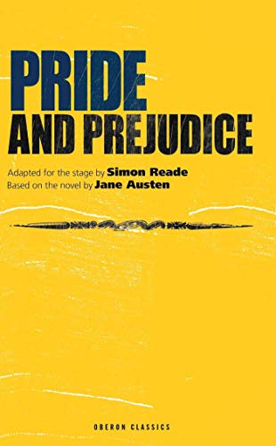 Pride and Prejudice (Oberon Modern Plays) (9781840029512) by Reade, Simon