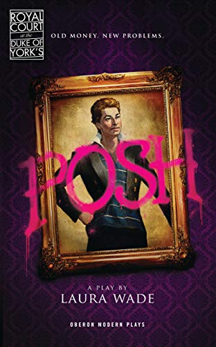 

Posh (Oberon Modern Plays) [Soft Cover ]