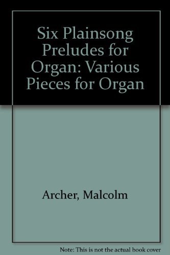 Stock image for Six Plainsong Preludes for Organ for sale by At the Sign of the Pipe