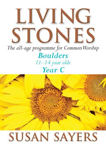 Beispielbild fr Living Stones: Boulders, Year C: The Resource Book for Young People Aged 11-14 zum Verkauf von WorldofBooks