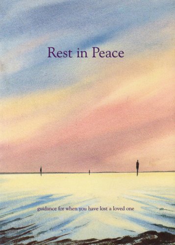 Stock image for Rest in Peace: Guiding Those Who Have Lost a Loved One for sale by MusicMagpie