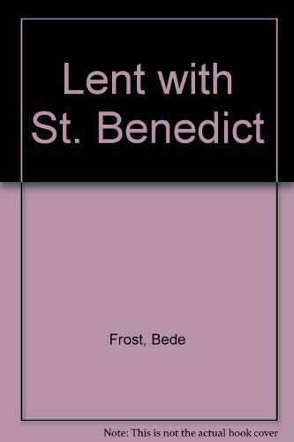 Beispielbild fr Lent with St. Benedict zum Verkauf von WorldofBooks