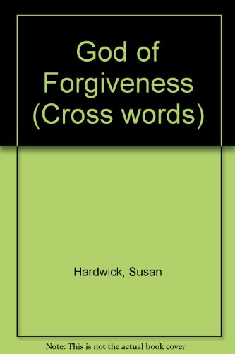 Stock image for God of Forgiveness (Cross words) for sale by The Book Squirrel Limited