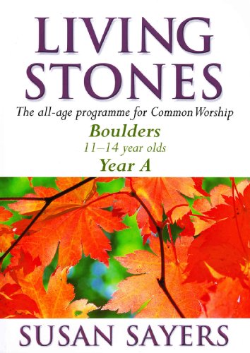 Imagen de archivo de Living Stones - Boulders Year A: The Resource Book for Young People Aged 11-14 a la venta por WorldofBooks