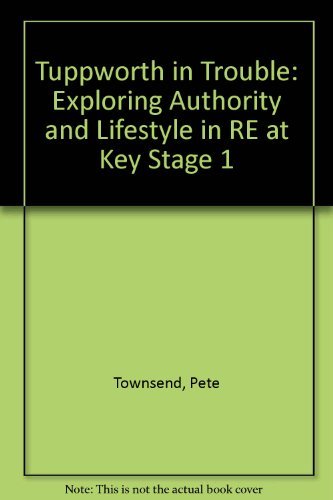 9781840033212: Tuppworth in Trouble: Exploring Authority and Lifestyle in RE at Key Stage 1