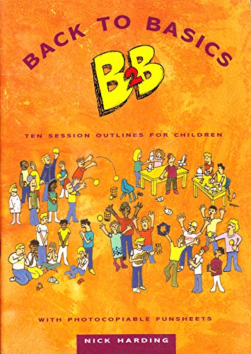 Imagen de archivo de Back to Basics: Ten Session Outlines for Children a la venta por WorldofBooks