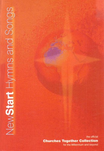 Beispielbild fr New Start Hymns and Songs: The Official Churches Together Collection for the Millennium and Beyond zum Verkauf von AwesomeBooks