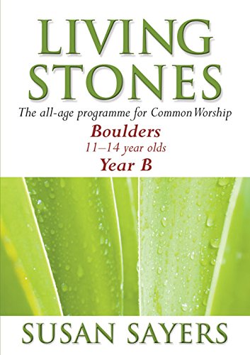 Stock image for Living Stones - Boulders Year B: The Resource Book for Young People Aged 11-14 for sale by WorldofBooks