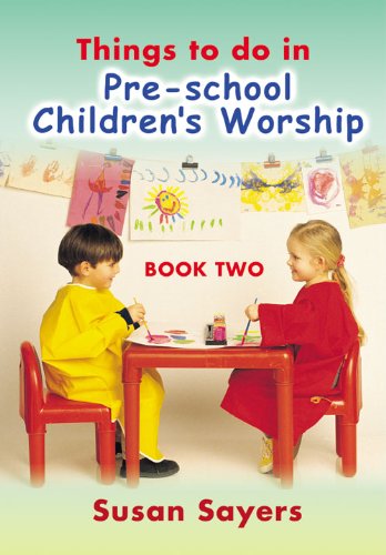 Imagen de archivo de Things to Do in Pre-school Children's Worship: Bk. 2 a la venta por AwesomeBooks