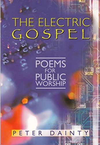 Imagen de archivo de The Electric Gospel: Poems for Public Worship a la venta por WorldofBooks