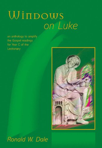 Stock image for Windows on Luke: An Anthology to Amplify the Gospel Readings for Year C of the Lectionary for sale by Salsus Books (P.B.F.A.)