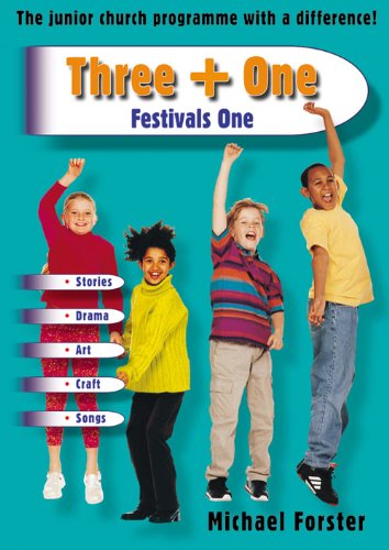 Imagen de archivo de Three + One - Festivals One: The Junior Church Programme with a Difference! a la venta por WorldofBooks