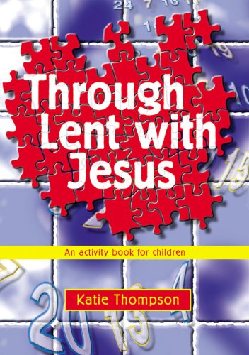 Stock image for Through Lent with Jesus: An Activity Book for Children for sale by WorldofBooks