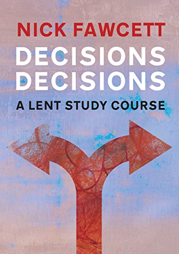 Beispielbild fr Decisions, Decisions: A Lent Study Course zum Verkauf von WorldofBooks
