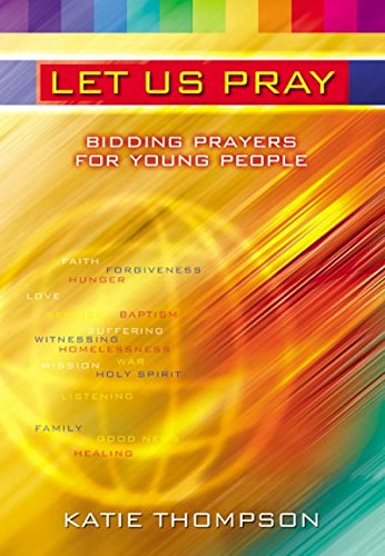 Stock image for Let Us Pray: Bidding Prayers for Young People for sale by WorldofBooks