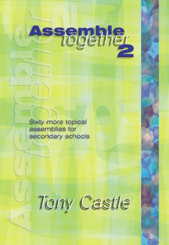 9781840037227: Assemble Together: Sixty Topical Assemblies for Secondary Schools