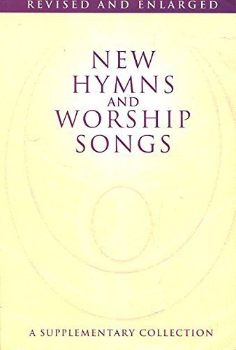 Beispielbild fr New Hymns and Worship Songs - Words: Revised and Enlarged zum Verkauf von WorldofBooks