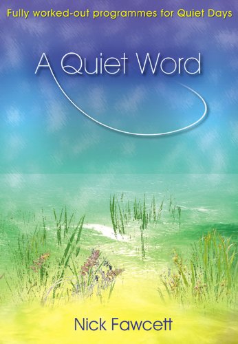 Stock image for A Quiet Word: Fully Worked-out Programmes for Quiet Days for sale by WorldofBooks