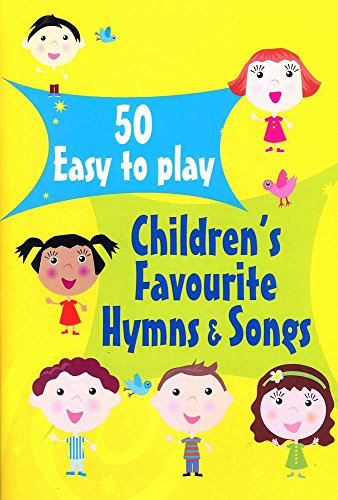 9781840038125: 50 Easy-to-play Children's Favourite Hymns & Songs