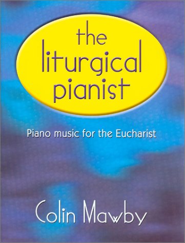 Stock image for Liturgical Pianist for sale by Phatpocket Limited