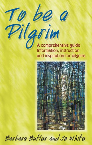 To be a Pilgrim (9781840038477) by Barbara Butler; Jo White