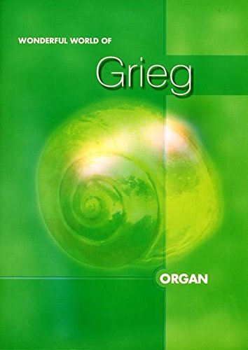 Beispielbild fr Wonderful World of Grieg - Organ zum Verkauf von AwesomeBooks