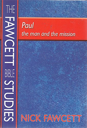 Beispielbild fr The Fawcett Bible Studies - Paul: Seven Stimulating and Challenging Group Courses zum Verkauf von WorldofBooks