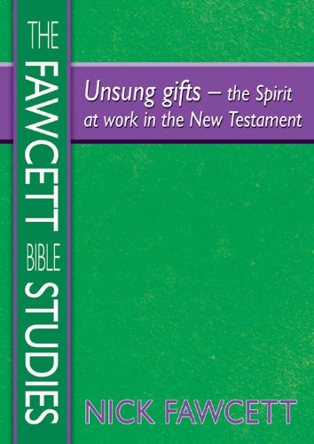 Beispielbild fr The Fawcett Bible Studies - Unsung Gifts: Seven Stimulating and Challenging Group Courses zum Verkauf von WorldofBooks