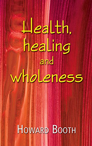 Stock image for Health, Healing and Wholeness for sale by AwesomeBooks