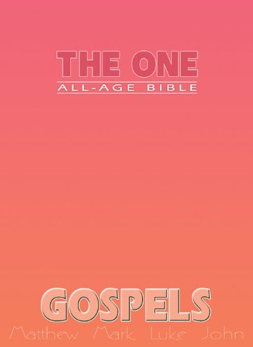 9781840039740: The One All Age Bible Gospels: Matthew, Mark, Luke, John