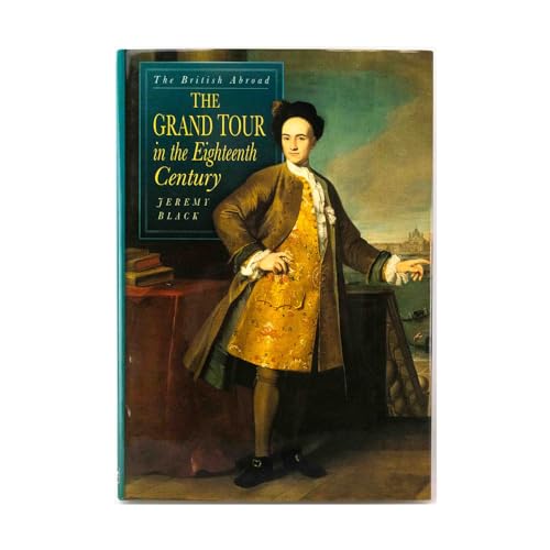 9781840040012: The Grand Tour in the Eighteenth Century: The British Abroad