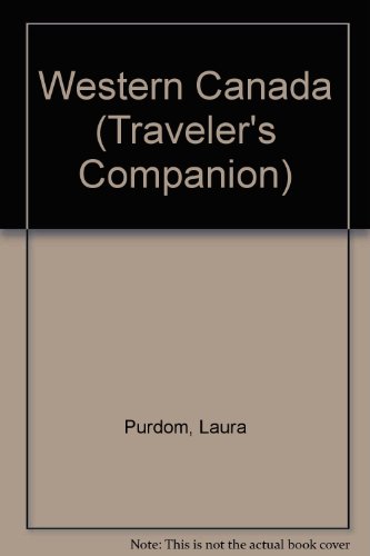 Beispielbild fr Western Canada (Traveler's Companion) zum Verkauf von AwesomeBooks