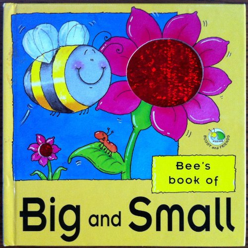 Beispielbild fr Bee's Book of Big and Small (Bugsy & Friends) zum Verkauf von AwesomeBooks