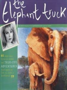 9781840110166: The Elephant Truck: A Story of Survival (Born Free Wildlife Books)