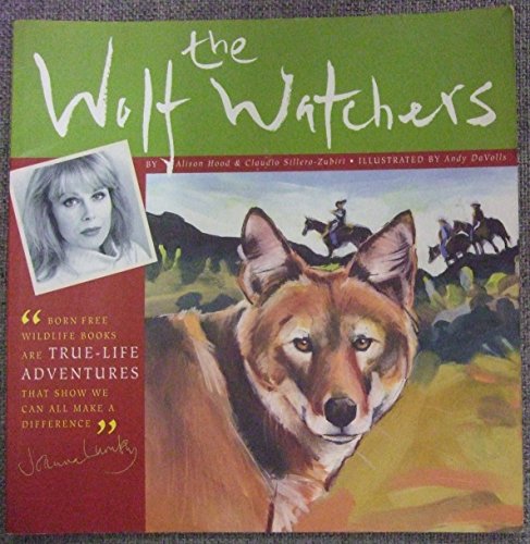 Stock image for The Wolf Watchers (Born Free Wildlife Books) for sale by Wonder Book