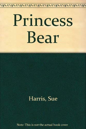 Stock image for Princess Bear for sale by MusicMagpie