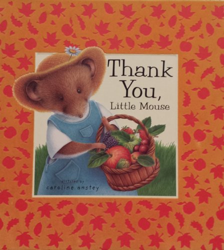 Thank You Little Mouse (9781840111095) by Dugald A. Steer