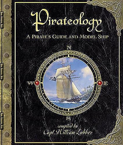 Imagen de archivo de Pirateology: A Pirate's Guide and Model Ship a la venta por East Kent Academic