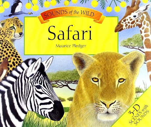Beispielbild fr Sounds of the Wild Safari: Safari (8 Spreads Version) zum Verkauf von WorldofBooks
